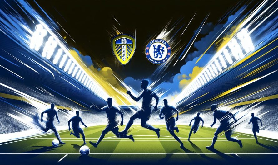 Elland Road’da Premier Lig Mücadelesi: Leeds United ve Chelsea’nin Kritik Karşılaşması